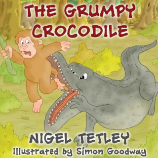 Kniha Grumpy Crocodile Nigel Tetley