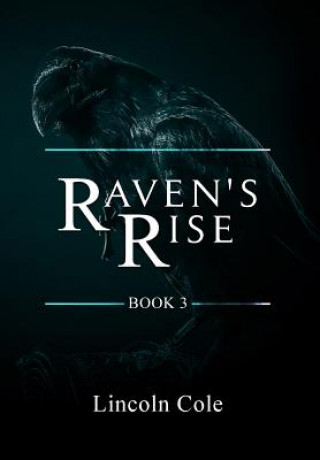 Könyv Raven's Rise LINCOLN COLE
