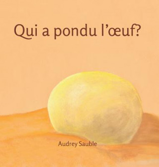 Carte Qui a pondu l'oeuf? AUDREY SAUBLE