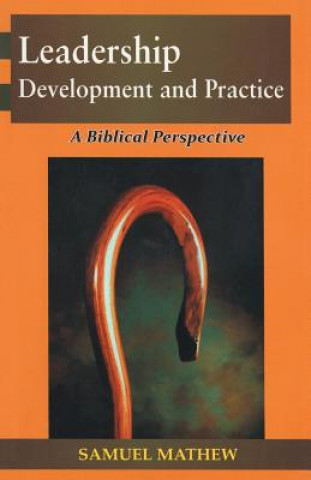 Könyv Leadership Development and Practice SAMUEL MATHEW
