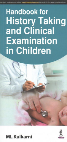 Książka Handbook for History Taking and Clinical Examination in Children ML Kulkarni