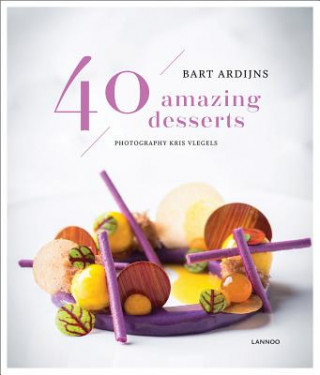 Carte 40 Amazing Desserts Bart Ardijns