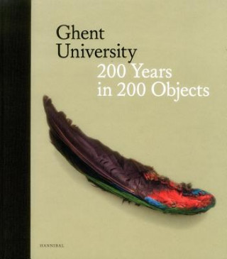 Kniha Ghent University: 200 Years in 200 Objects 