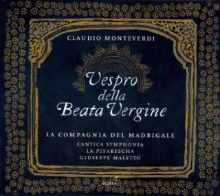 Hanganyagok Marienvesper 1610 Maletto/La Compagnia del Madrigale/Cantica Symphon