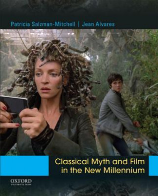 Carte CLASSICAL MYTH & FILM IN THE N Patricia Salzman-Mitchell