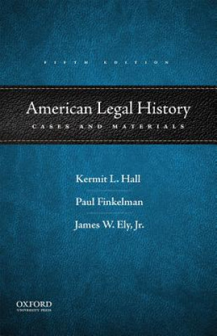 Carte AMER LEGAL HIST 5/E Kermit L. Hall