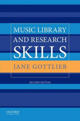 Carte MUSIC LIB & RESEARCH SKILLS 2/ Jane Gottlieb