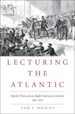 Boek Lecturing the Atlantic Tom F. Wright
