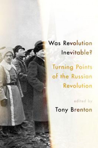 Könyv WAS REVOLUTION INEVITABLE Tony Brenton