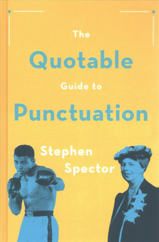 Kniha Quotable Guide to Punctuation Stephen Spector