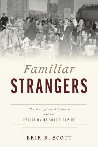 Kniha Familiar Strangers Erik R Scott