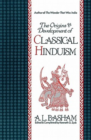 Βιβλίο The Origins and Development of Classical Hinduism A. L. Basham