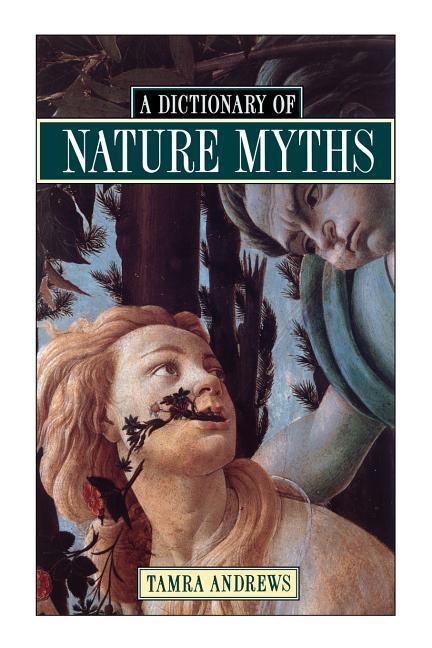 Livre A Dictionary of Nature Myths Tamra Andrews