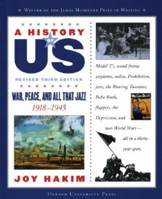 Kniha War, Peace, and All That Jazz: 1918-1945 Joy Hakim