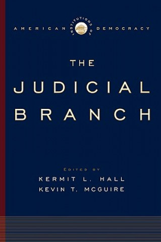 Carte The Judicial Branch Kermit L. Hall