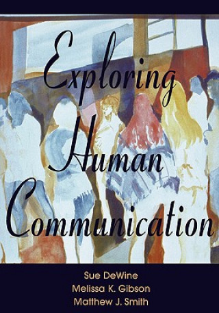 Boek Exploring Human Communication Sue Dewine