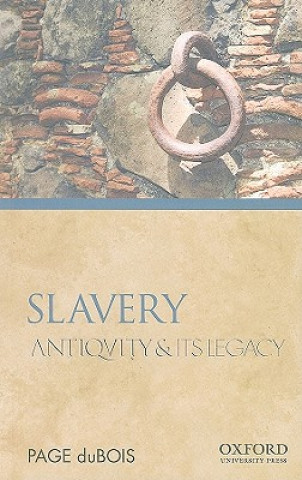 Book Slavery: Antiquity and Its Legacy Page DuBois