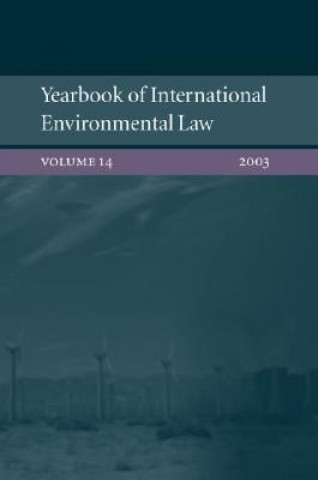 Kniha Yearbook of International Environmental Law: Volume 14 2003 Geir Ulfstein