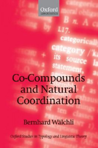 Książka Co-Compounds and Natural Coordination Bernhard Walchli