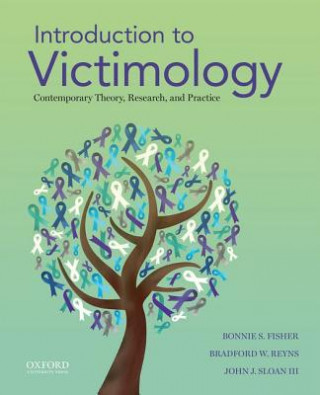 Kniha Introduction to Victimology: Contemporary Theory, Research, and Practice Bonnie S. Fisher