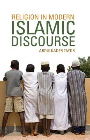 Книга Religion in Modern Islamic Discourse Abdulkader Tayob