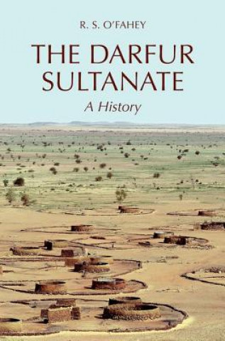 Kniha The Darfur Sultanate: A History R. S. O'Fahey