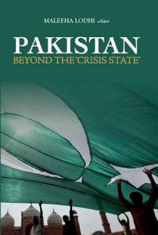 Książka Pakistan Beyond the Crisis State Maleeha Lodhi