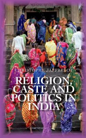 Book Religion Caste and Politics in India Christophe Jaffrelot