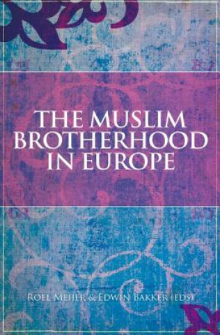 Kniha The Muslim Brotherhood in Europe Bakker Edwin