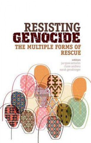 Libro Resisting Genocide: The Multiple Forms of Rescue Jacques Semelin