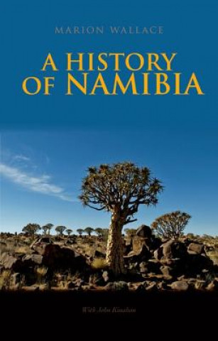 Книга A History of Namibia: From the Beginning to 1990 Marion Wallace