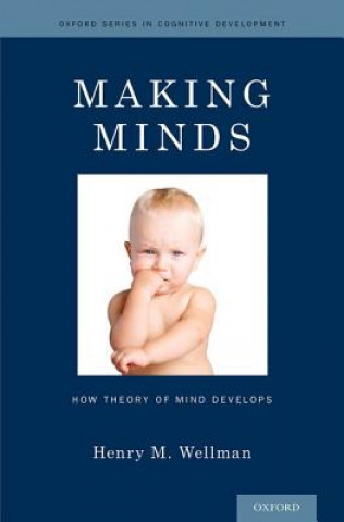 Kniha Making Minds Henry M. Wellman