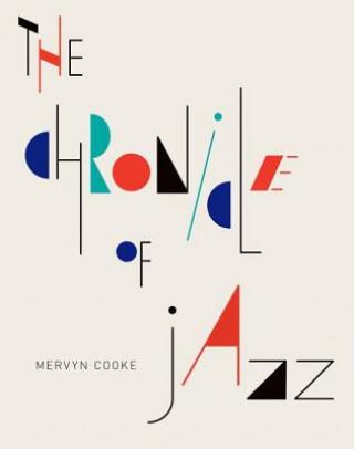 Kniha The Chronicle of Jazz Mervyn Cooke