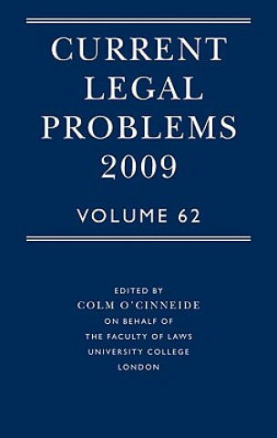 Carte Current Legal Problems, Volume 62 Colm O'Cinneide