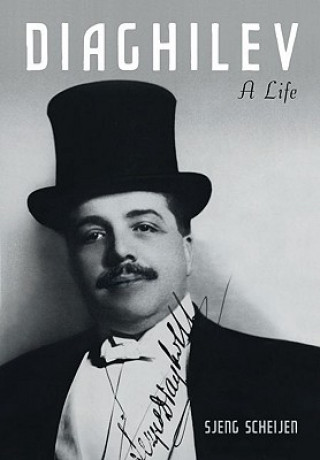 Buch Diaghilev: A Life Sjeng Scheijen