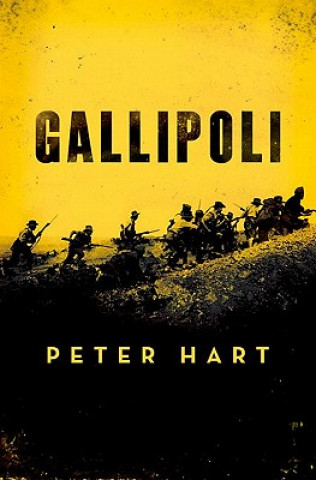 Kniha Gallipoli Peter Hart