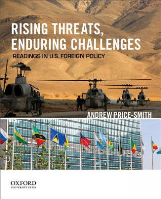 Libro Rising Threats, Enduring Challenges: Readings in U.S. Foreign Policy Andrew Price-Smith