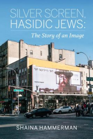 Carte Silver Screen, Hasidic Jews Shaina Hammerman