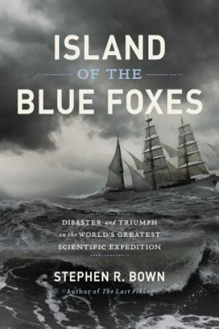 Carte Island of the Blue Foxes Stephen R. Bown