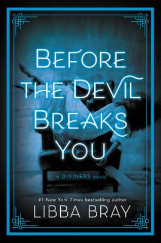 Könyv Before the Devil Breaks You Libba Bray