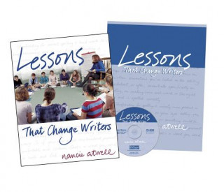 Carte LESSONS THAT CHANGE WRITERS Nancie Atwell