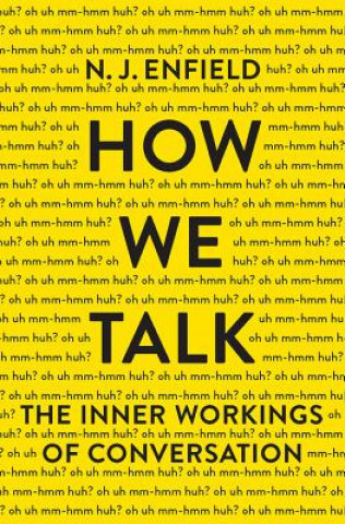 Kniha How We Talk N. J. Enfield