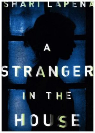 Kniha Stranger in the House Shari Lapena