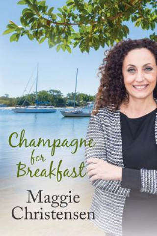 Book Champagne for Breakfast Maggie Christensen