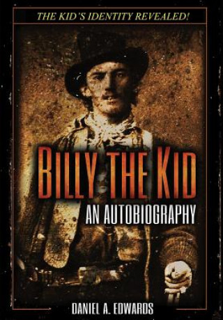 Książka Billy the Kid Daniel A. Edwards