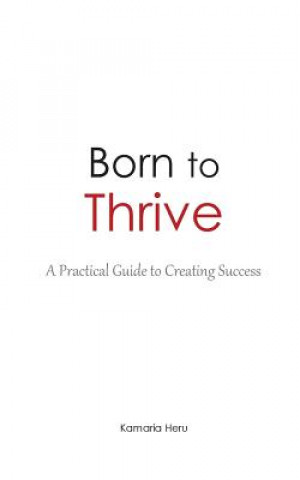 Knjiga BORN TO THRIVE Kamaria Heru