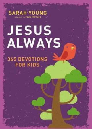 Könyv Jesus Always: 365 Devotions for Kids Sarah Young