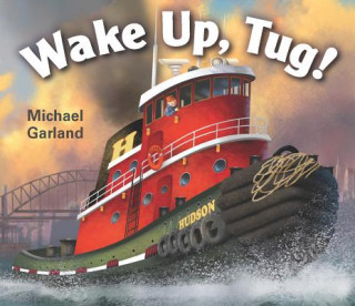 Carte Wake Up, Tug! Michael Garland