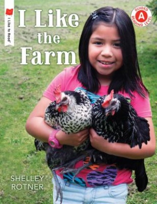 Könyv I Like the Farm Shelley Rotner