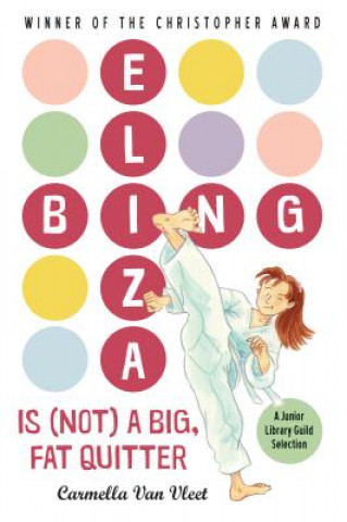 Kniha Eliza Bing is (Not) a Big, Fat Quitter Carmella Van Vleet